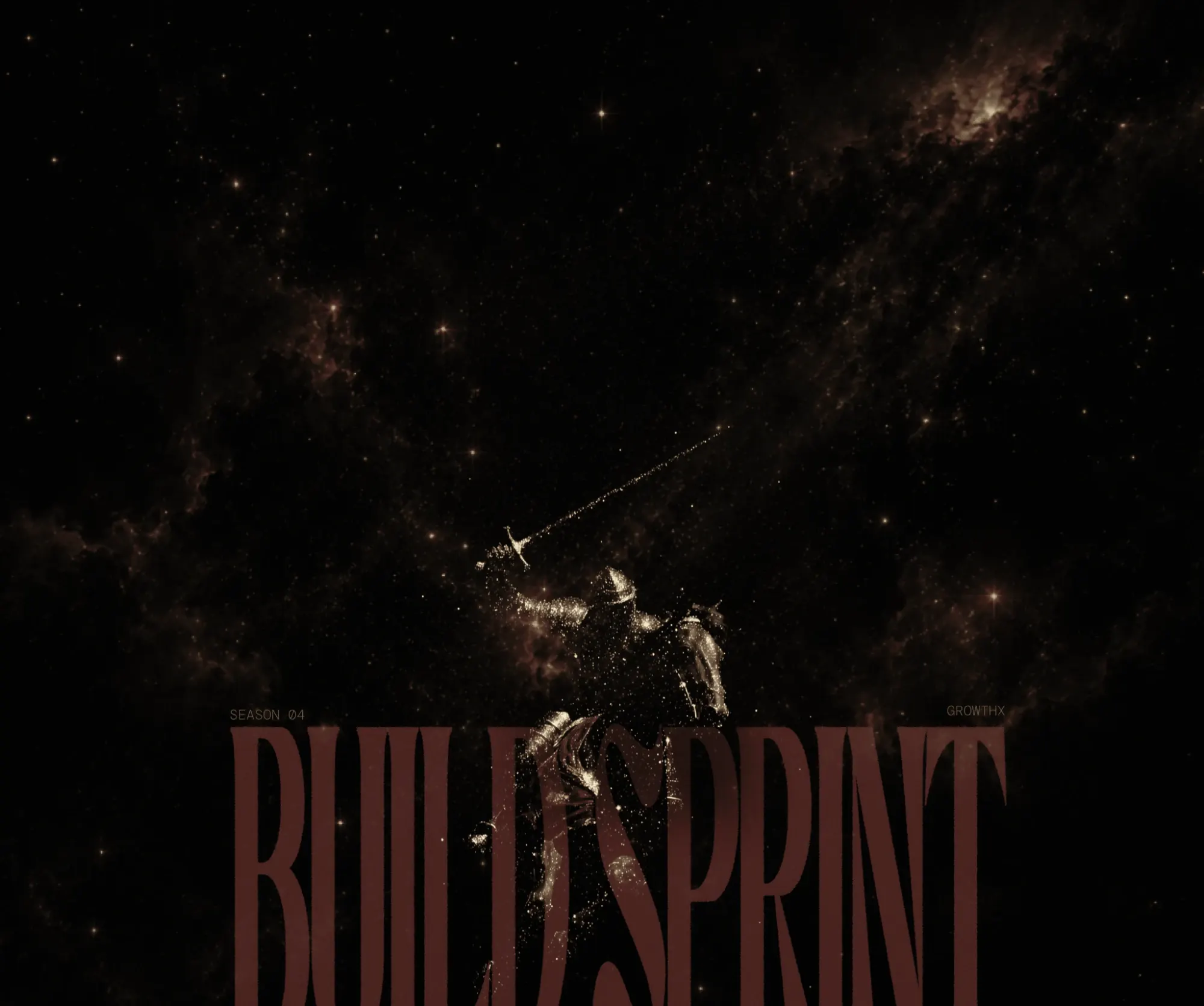 Build Sprint, Season 04, GrowthX: a knight made of scattered gold particles raising a sword against a starry sky, above the words Build Sprint