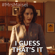 i-guess-that's-it-miriam-maisel.gif
