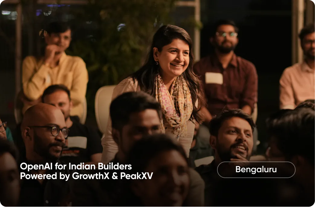 OpenAI for Indian Builders, powered by GrowthX & PeakXV — Bengaluru